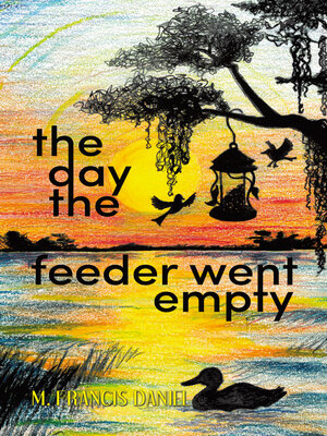 cover image of The Day the Feeder Went Empty